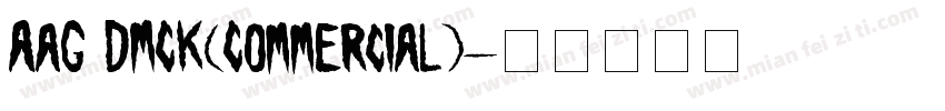 AaG DMCK(Commercial)字体转换